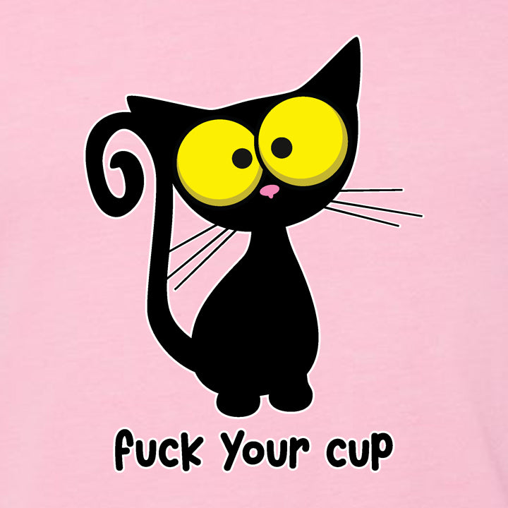 F Your Cup