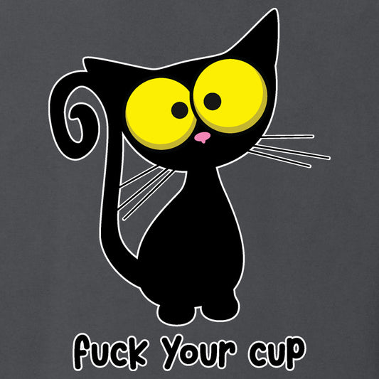 F Your Cup